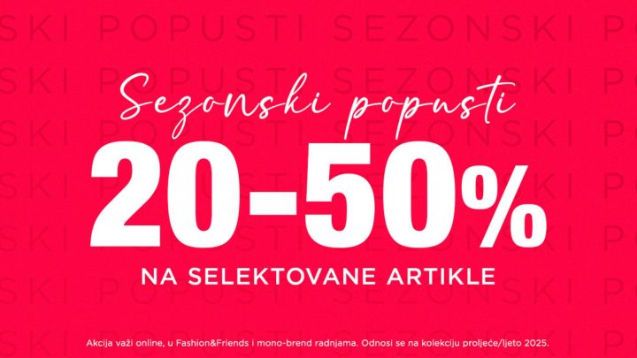 Veliki SEZONSKI POPUSTI vas čekaju u svim Fashion Company radnjama, a evo koji artikli su sniženi od 20 do 50%!