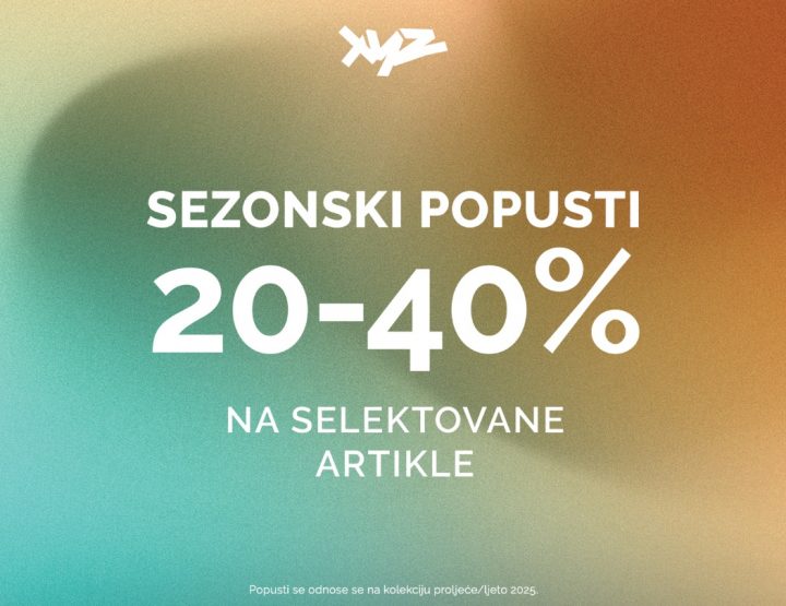 Sezonski popusti u XYZ Fashion Store – premium brendovi sada od 20% do 40% jeftiniji