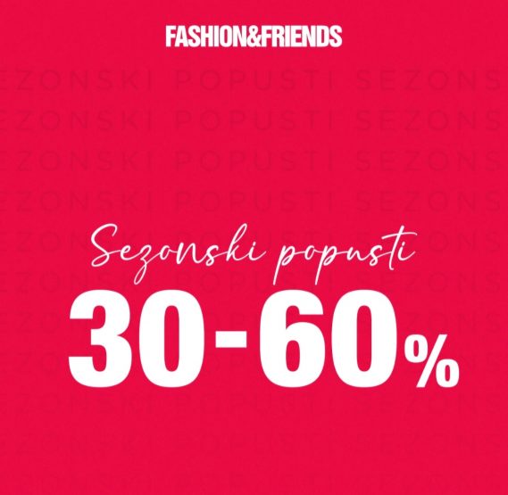 Još veća sniženja u F&F i ostalim Fashion Company prodavnicama